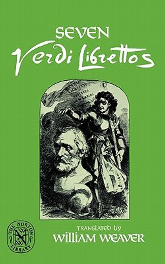 seven verdi librettos,with the original italian (en Inglés)