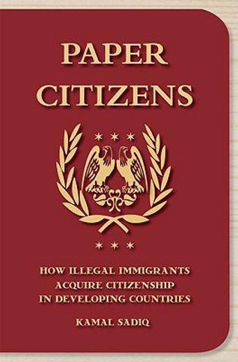 paper citizens,how illegal immigrants acquire citizenship in developing countries