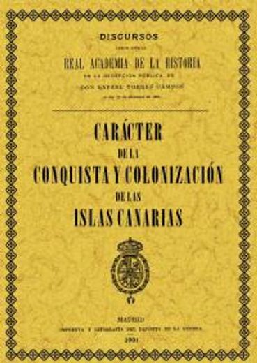 caracter de la conquista y colonizacion de las islas canarias