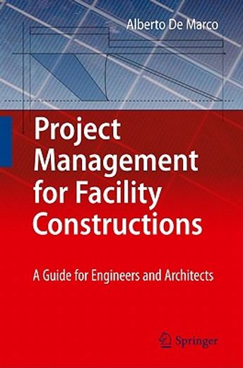 project management for facility constructions,a guide for engineers and architects