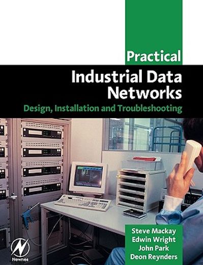 practical industrial data networks,design, installation and troubleshooting