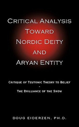 critical analysis toward nordic deity and aryan entity,critique of teutonic theory to belief-the brilliance of the snow
