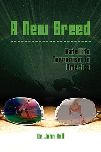a new breed satellite terrorism