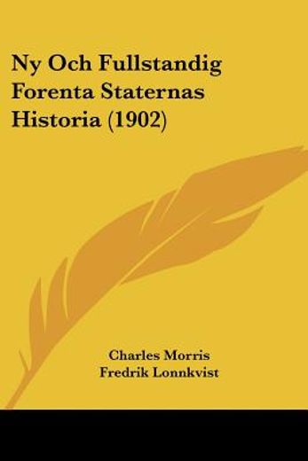 Ny och Fullstandig Forenta Staternas Historia (1902)