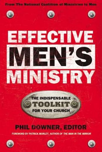 effective men´s ministry,the indispensable toolkit for your church