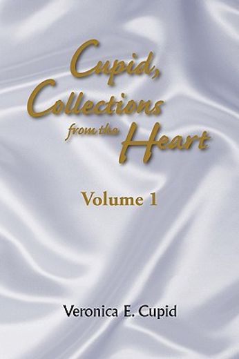 cupid, collections from the heart