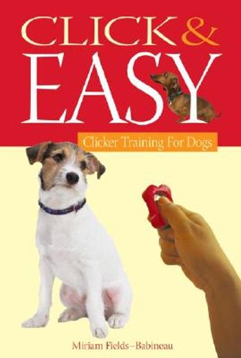 click & easy,clicker training for dogs (en Inglés)