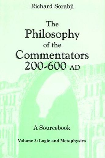 the philosophy of the commentators, 200-600 ad,a sourc