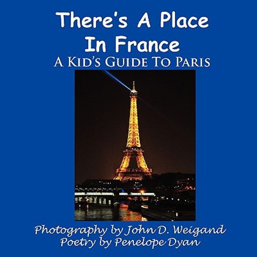 there`s a place in france, a kid`s guide to paris