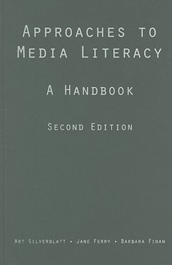 approaches to media literacy,a handbook