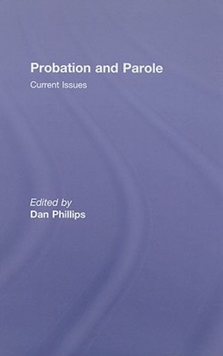 probation and parole,current issues