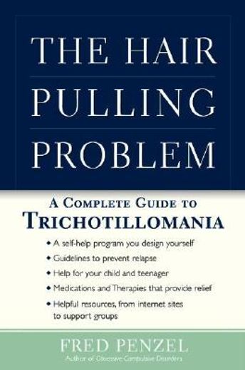 the hair-pulling problem,a complete guide to trichotillomania (in English)