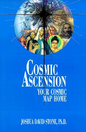 cosmic ascension,your cosmic map home (en Inglés)