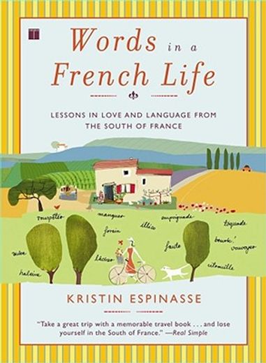 words in a french life,lessons in love and language from the south of france (en Inglés)