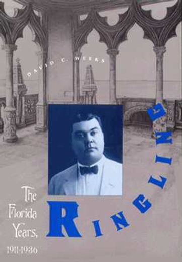 ringling,the florida years, 1911-1936 (en Inglés)