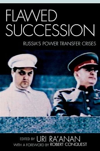 flawed succession,russia´s power transfer crises