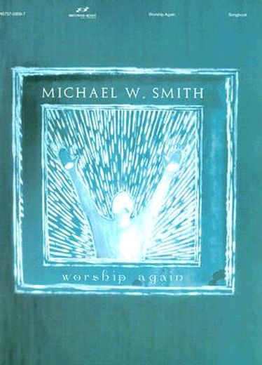 michael w. smith,worship again