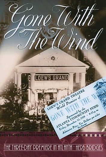 gone with the wind,the three-day premiere in atlanta (en Inglés)