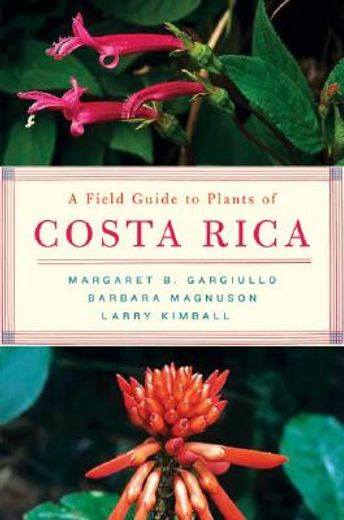 a field guide to plants of costa rica (en Inglés)