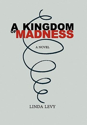 a kingdom of madness