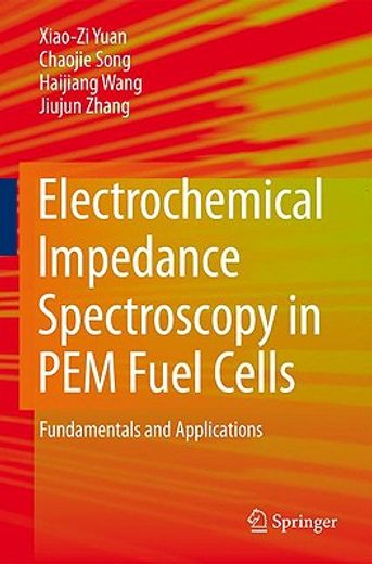 electrochemical impedance spectroscopy in pem fuel cells,fundamentals and applications (in English)