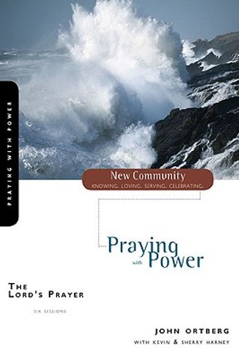 the lord´s prayer,praying with power