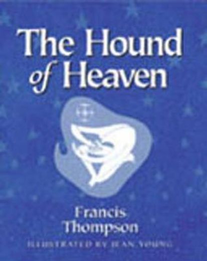 hound of heaven (en Inglés)