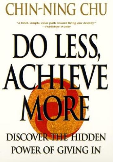 do less, achieve more,discover the hidde power of giving in