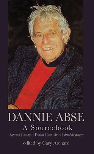 Dannie Abse: A Sourcebook (en Inglés)