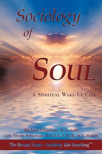 sociology of soul,a spiritual wake-up call