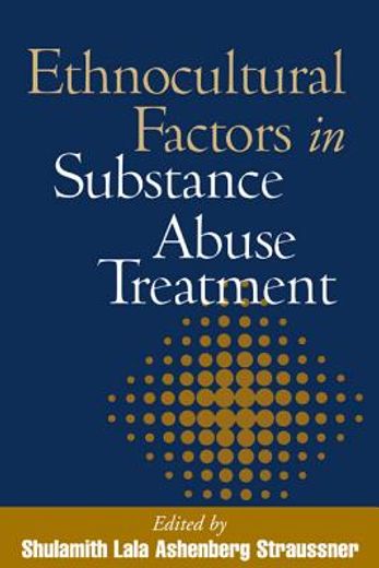 ethnocultural factors in substance abuse treatment