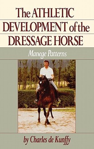 the athletic development of the dressage horse,manege patterns (in English)