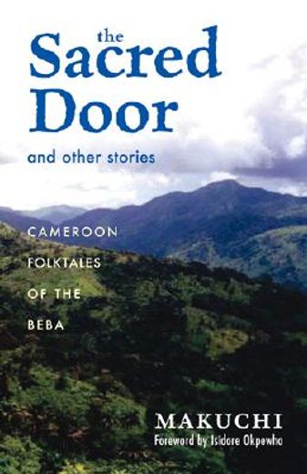 the sacred door and other stories,cameroon folktales of the beba