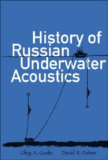 History of Russian Underwater Acoustics (in English)