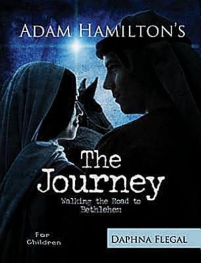the journey, children ` s edition: walking the road to bethlehem