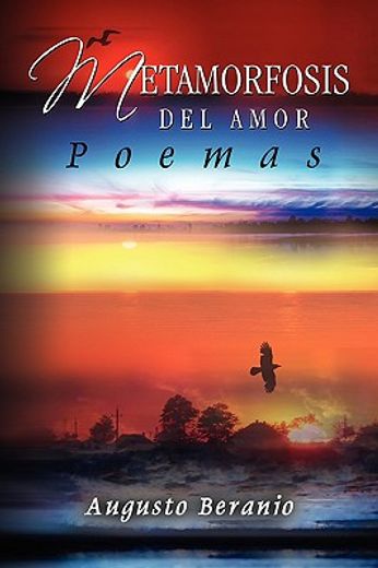 metamorfosis del amor / metamorphosis of the love,poemas