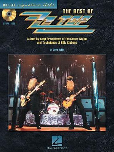 the best of zz top,a step-by-step breakdown of the guitar styles and techniques of billy gibbons (en Inglés)