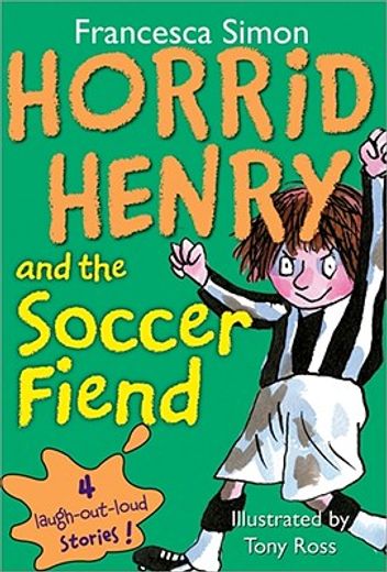 horrid henry and the soccer fiend (in English)
