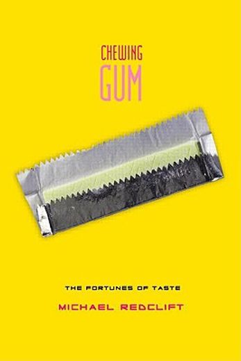 chewing gum,the fortunes of taste