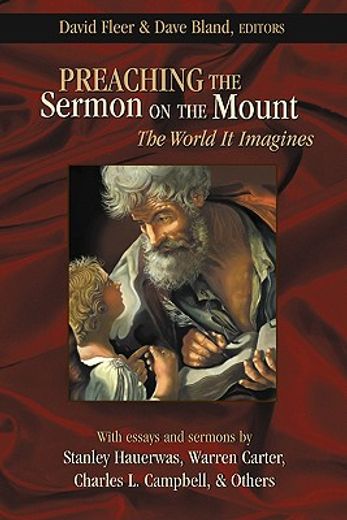 preaching the sermon on the mount,the world it imagines (en Inglés)