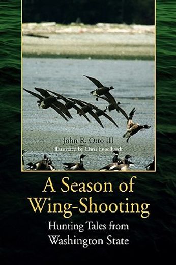 a season of wing-shooting (en Inglés)