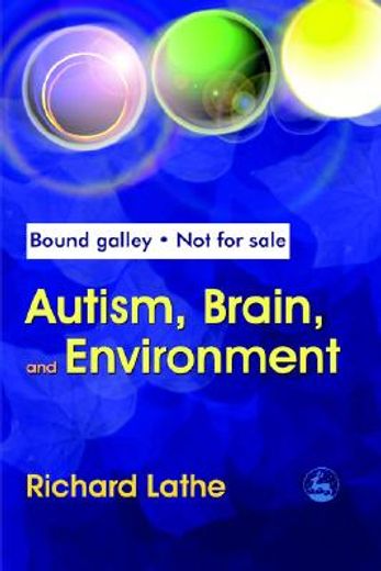 Autism, Brain, and Environment (en Inglés)