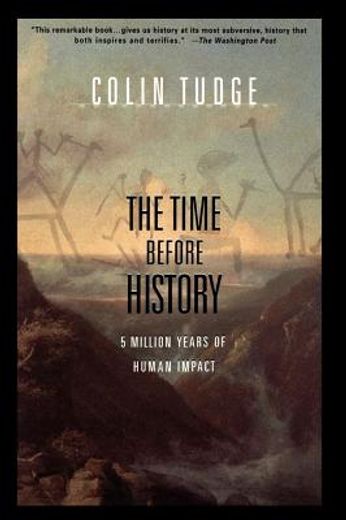 the time before history,5 million years of human impact (en Inglés)