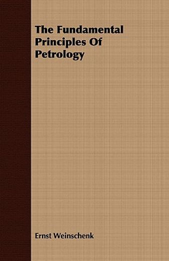 the fundamental principles of petrology (en Inglés)