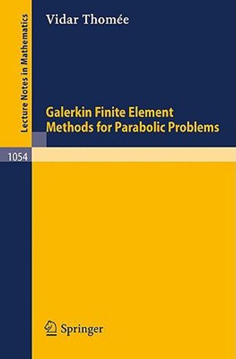 galerkin finite element methods for parabolic problems (en Inglés)