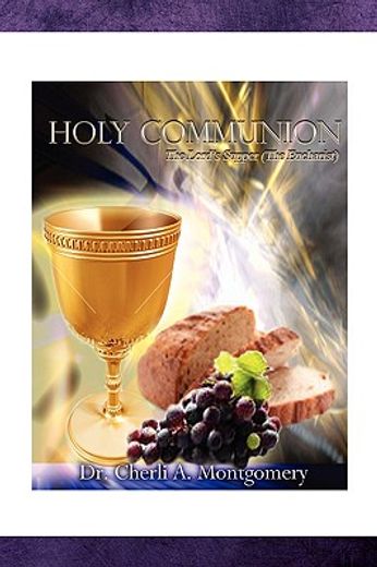 holy communion,the lord´s supper the eucharist