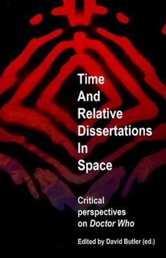 time and relative dissertations in space,critical perspectives on doctor who