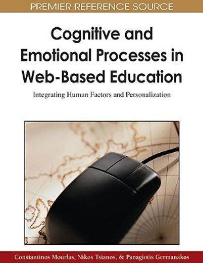 cognitive and emotional processes in web-based education,integrating human factors and personalization