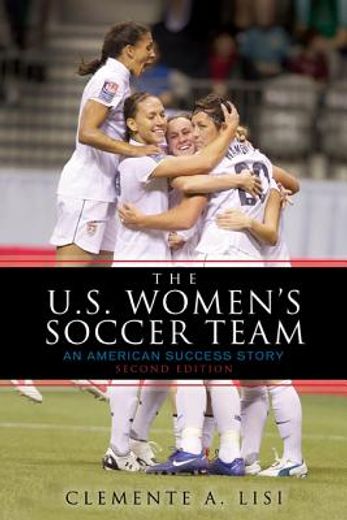 u.s. women´s soccer team,an american success story