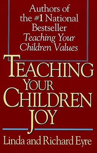 teaching your children joy (en Inglés)